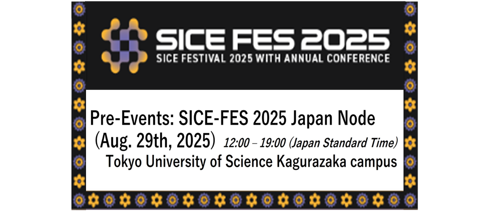 SICE-FES 2025 Japan Node